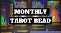 MONTHLY TAROT READ